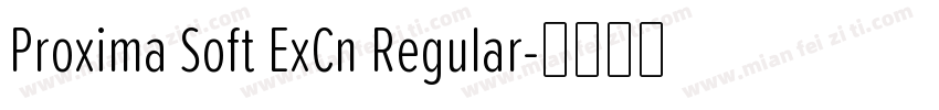 Proxima Soft ExCn Regular字体转换